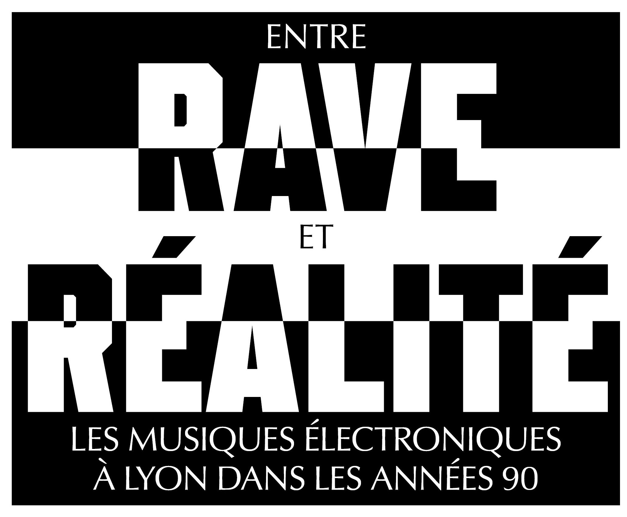 Expo Entre Rave et Réalité - Bibliothèque Nationale de LYON